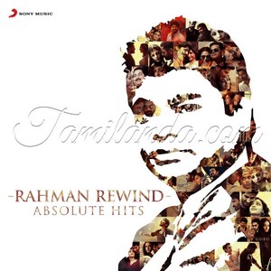 Rahman Rewind Absolute Hits (2018) (A.R. Rahman)